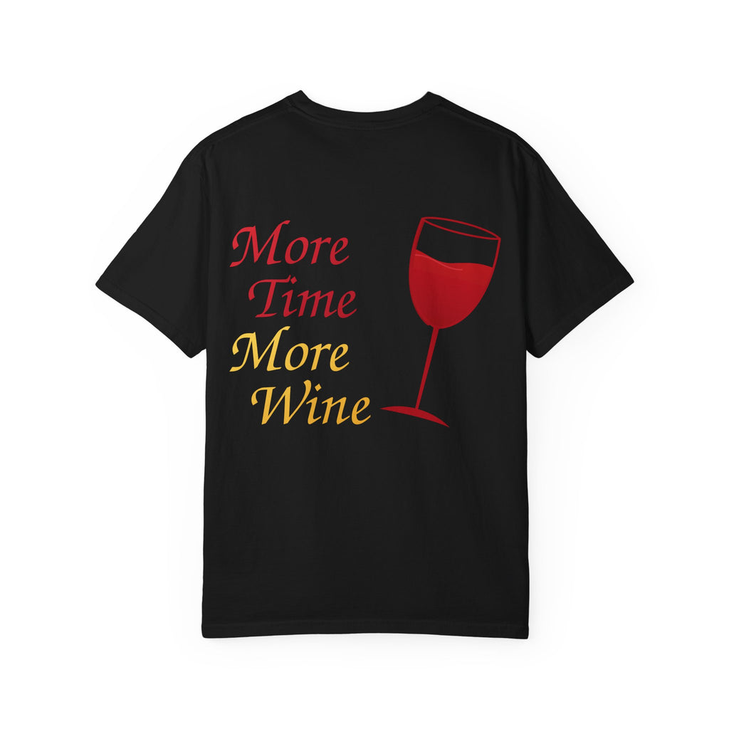 More Time More Wine T-shirt