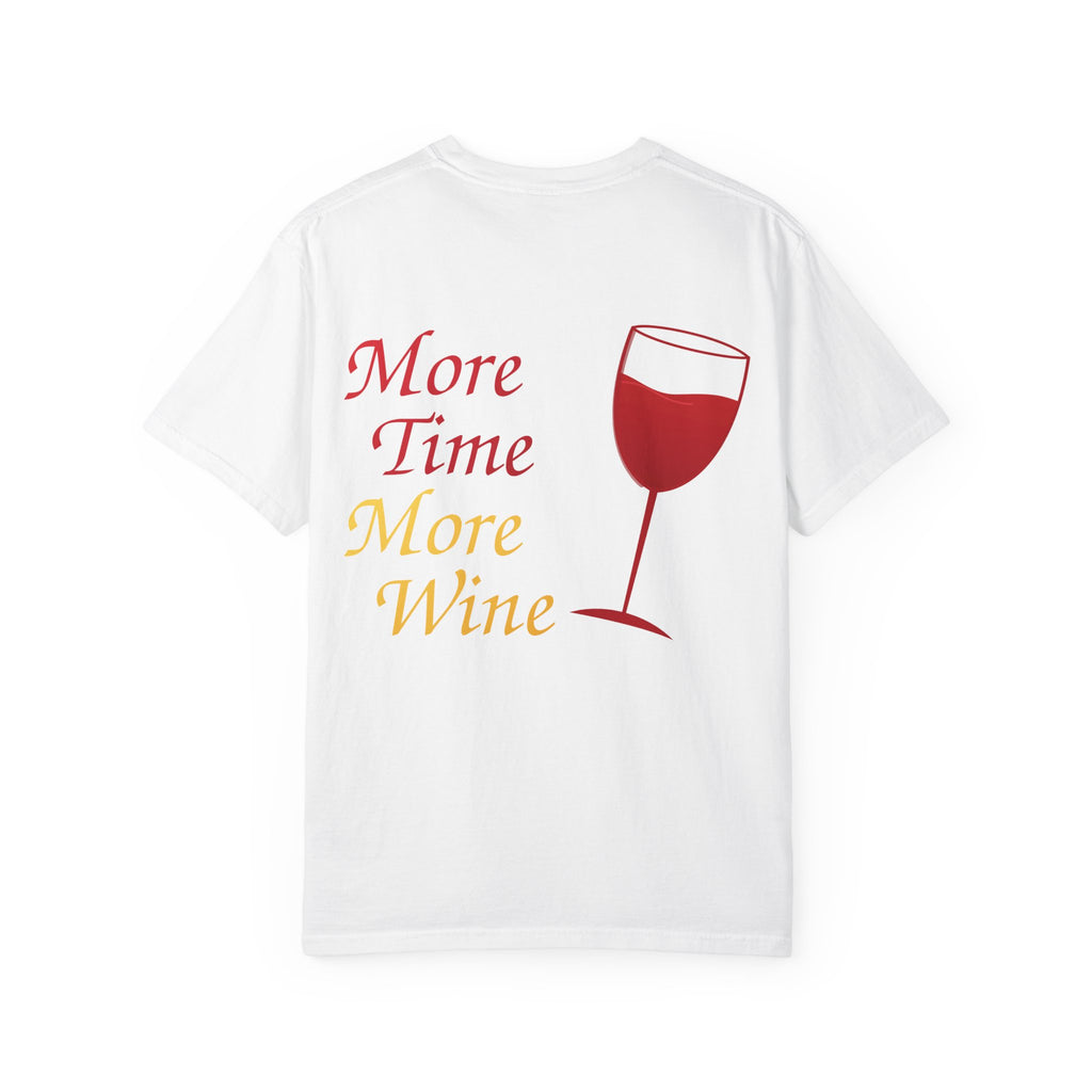 More Time More Wine T-shirt